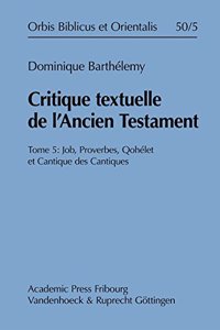 Critique Textuelle de l'Ancien Testament. Tome 5