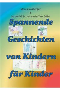 Spannende Geschichten von Kindern für Kinder