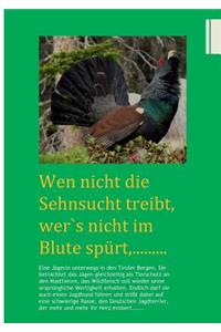 Jagd ist Weiblich 2: Eine Jägerin unterwegs in den Tiroler Bergen