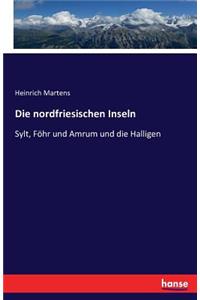 Die nordfriesischen Inseln