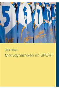 Motivdynamiken im SPORT