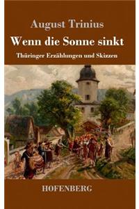 Wenn die Sonne sinkt