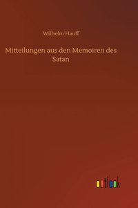 Mitteilungen aus den Memoiren des Satan