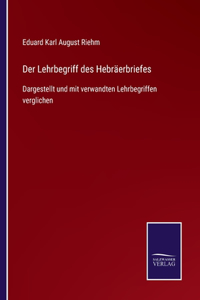 Lehrbegriff des Hebräerbriefes