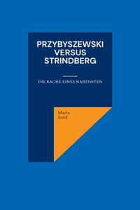 Przybyszewski versus Strindberg