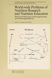 World-Wide Problems of Nutrition Research and Nutrition Education