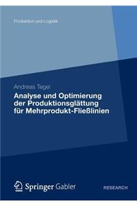 Analyse Und Optimierung Der Produktionsglättung Für Mehrprodukt-Fließlinien