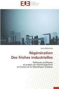 Régénération Des Friches Industrielles