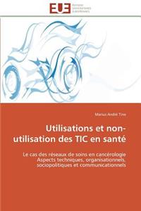 Utilisations et non-utilisation des tic en santé