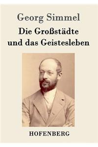 Die Großstädte und das Geistesleben