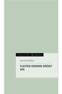 Fleiten Deerns Doogt Nix