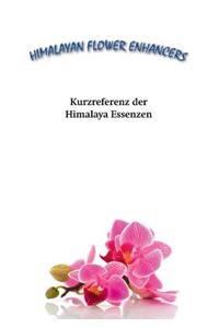Kurzreferenz der Himalaya Essenzen