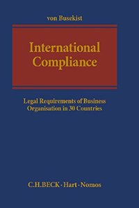 International Compliance: Legal Requirements of Business Organisation in 30 Countries