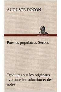 Poésies populaires Serbes Traduites sur les originaux avec une introduction et des notes