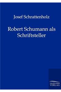 Robert Schumann als Schriftsteller