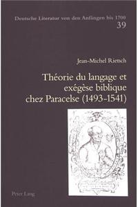 Théorie Du Langage Et Exégèse Biblique Chez Paracelse (1493-1541)