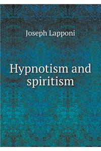 Hypnotism and spiritism