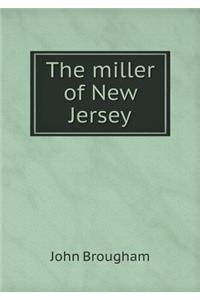 The Miller of New Jersey