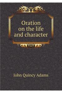 Oration on the life and character