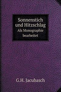 Sonnenstich Und Hitzschlag ALS Monographie Bearbeitet