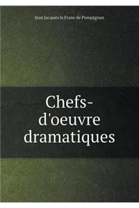 Chefs-d'Oeuvre Dramatiques
