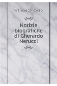 Notizie Biografiche Di Gherardo Nerucci