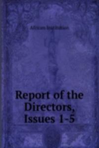 Report of the Directors, Issues 1-5