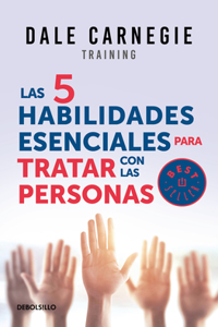 5 Habilidades Esenciales Para Tratar Con Las Personas / The 5 Essential People Skills