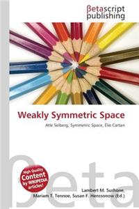 Weakly Symmetric Space