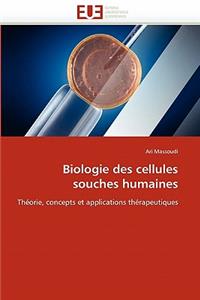 Biologie Des Cellules Souches Humaines