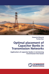 Optimal placement of Capacitor Banks in Transmission Networks