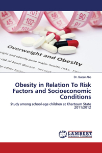 Obesity in Relation To Risk Factors and Socioeconomic Conditions