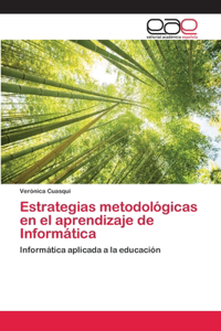 Estrategias metodológicas en el aprendizaje de Informática