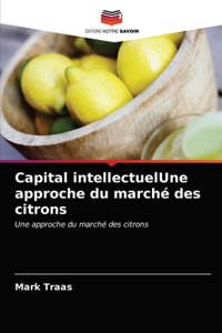 Capital intellectuelUne approche du marché des citrons