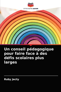 Un conseil pédagogique pour faire face à des défis scolaires plus larges