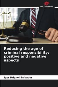 Reducing the age of criminal responsibility