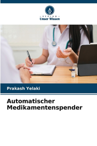 Automatischer Medikamentenspender