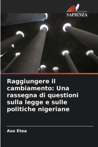 Raggiungere il cambiamento