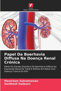 Papel Da Boerhavia Diffusa Na Doença Renal Crónica