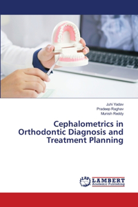 Cephalometrics in Orthodontic Diagnosis and Treatment Planning