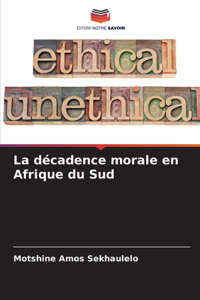 La décadence morale en Afrique du Sud