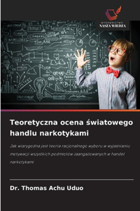 Teoretyczna ocena światowego handlu narkotykami