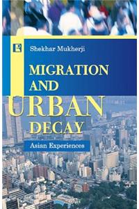 Migration and Urban Decay