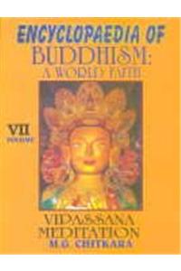 Encyclopaedia of Buddhism: A World Faith: v. 7: Vipassana Meditation