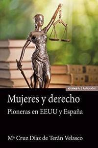 Mujeres y derecho: Pioneras en EEUU y Espana
