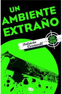Un Ambiente Extraño/ Unnatural Exposure