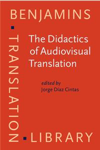 Didactics of Audiovisual Translation