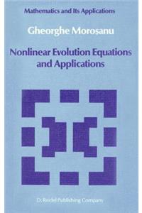 Nonlinear Evolution Equations and Applications