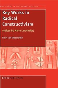 Key Works in Radical Constructivism