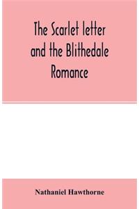 scarlet letter and the Blithedale romance